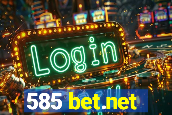 585 bet.net